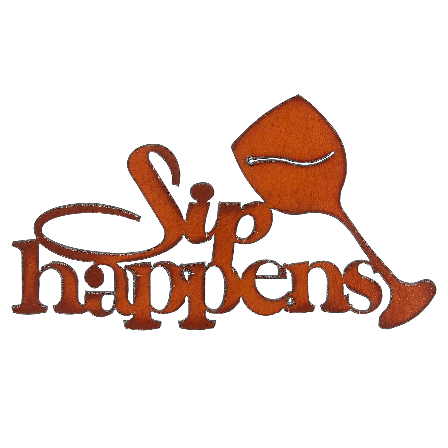 Sip Happens Wine Glass Cut-out Sign - Click Image to Close